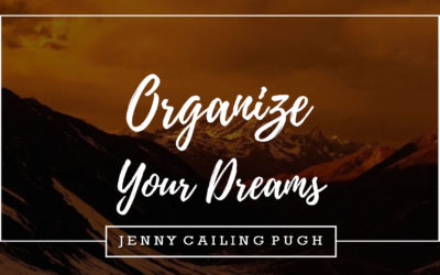 Organize Your Dreams