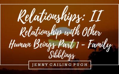 Relationships ll- Relationship with Other Human Beings Part l- Family