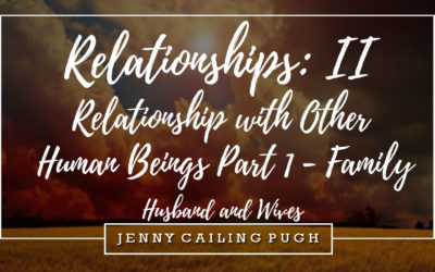 Relationships ll- Relationship with Other Human Beings Part l- Family