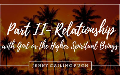 Part ll- Relationship with God or the Higher Spiritual Beings